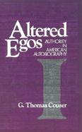 Altered Egos Authority in American Autobiography cover