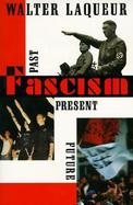 Fascism Past, Present, Future cover