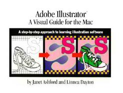 Adobe Illustrator: A Visual Guide to the Macintosh cover