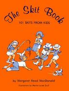 The Skit Book 101 Skits from Kids cover