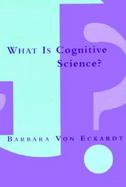 What Is Cognitive Science? cover
