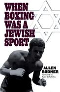 When Boxing Was a Jewish Sport cover