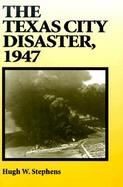 The Texas City Disaster, 1947 cover