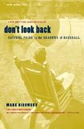 Don't Look Back Satchel Paige in the Shadows of Bastball cover