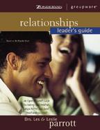 Relationships Teacher's Guide An Open and Honest Guide to Making Bad Relationships Better and Good Relationships Great  Leader's Guide cover