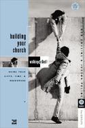 Walking With God Building Your Church cover