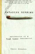 Paradise Burning Adventures of a High Times Journalist cover