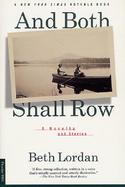 And Both Shall Row: A Novella and Stories cover