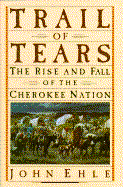 Trail of Tears: The Rise and Fall of the Cherokee Nation cover