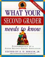 What Your Second Grader Needs to Know Fundamentals of a Good Second Grade Education cover