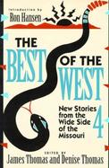 Best of the West 4 New Stories from the Wide Side of the Missouri cover