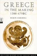 Greece in the Making, 1200-479 Bc cover
