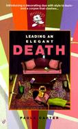 Leading an Elegant Death cover