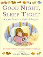 Good Night, Sleep Tight A Poem for Every Night of the Year!  366 Poems to Bring You the Sweetest of Dreams cover