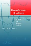 Thermodynamics of Materials A Classical and Statistical Synthesis cover