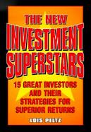 The New Investment Superstars 13 Great Investors and Their Strategies for Superior Returns cover
