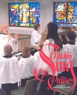 Children Sing His Praise A Handbook for Children's Choir Directors cover