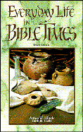Everyday Life in Bible Times cover