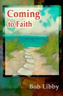 Coming to Faith cover