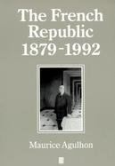 The French Republic, 1879-1992 cover
