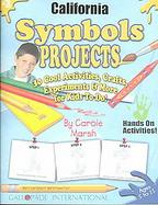 California Symbols & Facts Projects 30 Cool, Activities, Crafts, Experiments & More for Kids to Do to Learn About Your State (volume3) cover