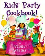 Kids' Party Cookbook! cover