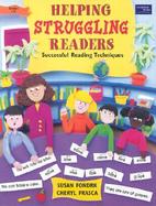Helping Struggling Readers Successful Reading Techniques cover