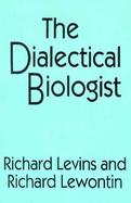 The Dialectical Biologist cover