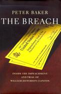 The Breach: Inside the Impeachment and Trial of William Jefferson Clinton cover