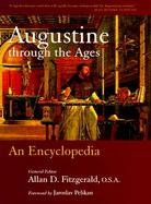 Augustine Through the Ages An Encyclopedia cover