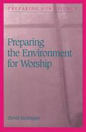 Preparing the Environment for Worship cover