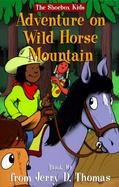 Adventure on Wild Horse Mountain cover