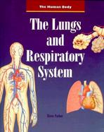The Lungs and Respiratory System cover