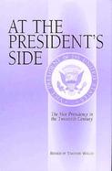 At the President's Side The Vice Presidency in the Twentieth Century cover