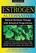 The Estrogen Alternative Natural Hormone Therapy With Botanical Progesterone cover
