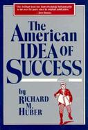 The American Idea of Success cover