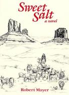 Sweet Salt, a Novel cover