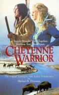 Cheyenne Warrior The Original Screenplay With Author Commentary cover