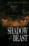 Shadow of the Beast: A Werewolf Novel cover