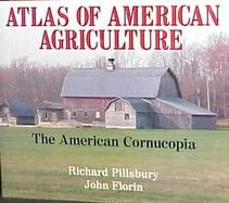 Atlas of American Agriculture: The American Cornucopia cover