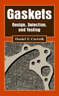 Gasket: Design, Selection, and Testing cover