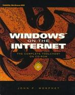 Windows on the Internet: The Complete Toolchest on CD-ROM cover