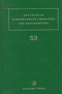 Advances in Carbohydrate Chemistry and Biochemistry (volume53) cover