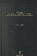 Advances in Imaging and Electron Physics (volume111) cover