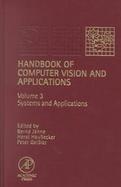 Handbook of Computer Vision and Applications: Volume 3: From Features to Understanding cover