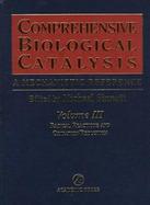 Comprehensive Biological Catalysis A Mechanistic Reference  Radical Reactions and Oxidation/Reduction (volume3) cover