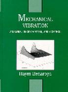 Mechanical Vibration: Analysis, Uncertainties, and Control cover