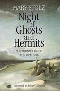 Night of Ghosts and Hermits: Nocturnal Life on the Seashore cover