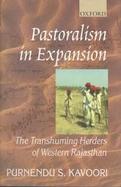 Pastorialism in Expansion The Transhuming Shepherds of Western Rajasthan cover