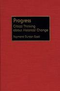 Progress: Critical Thinking about Historical Change cover